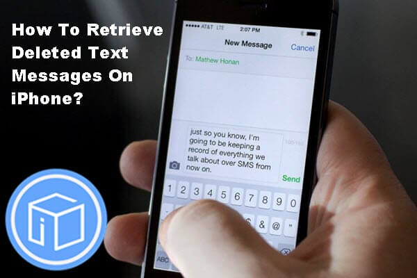 Rretrieve Deleted Text Messages from iPhone